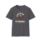 I'm Thinking T-Shirt