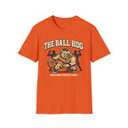 The Ball Hog T-Shirt