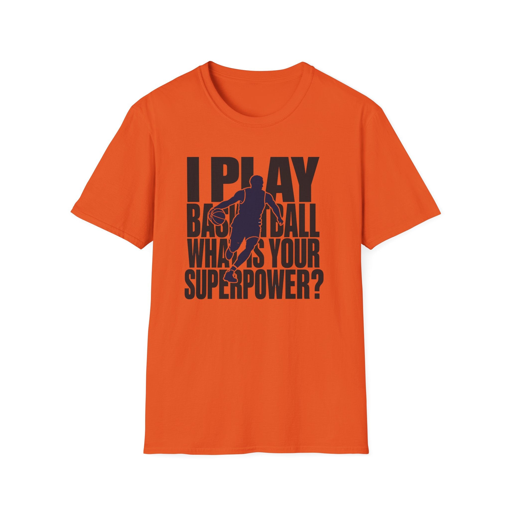 I Play Basketball Superpower T-Shirt
