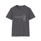 No Basketball Today T-Shirt