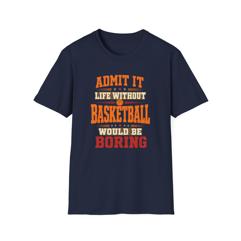 Life Without Basketball T-Shirt