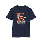 B Is For Basketball T-Shirt