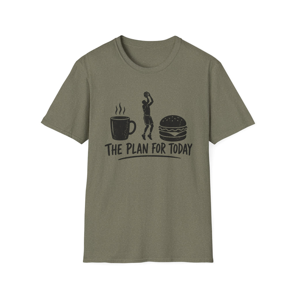 Plan For Today 1 T-Shirt