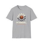 I'm Thinking T-Shirt