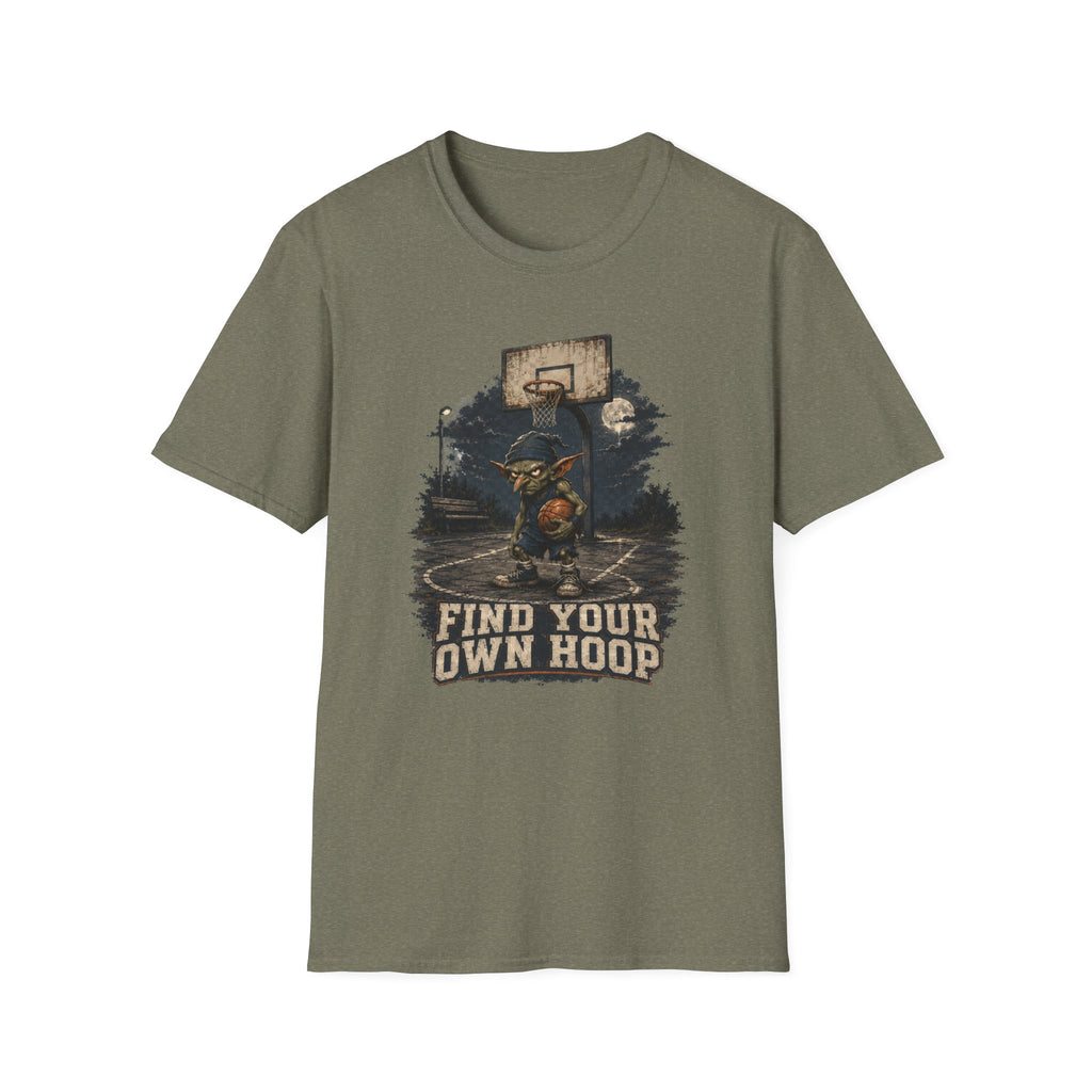 Find Your Own Hoop 1 T-Shirt