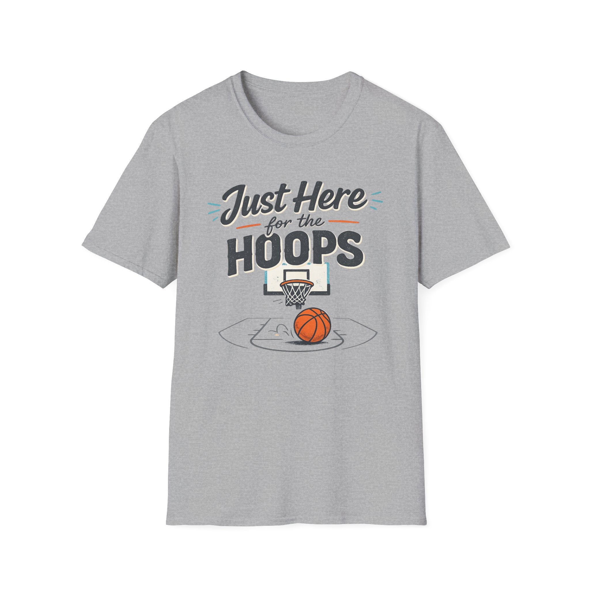 Just Here For The Hoops T-Shirt