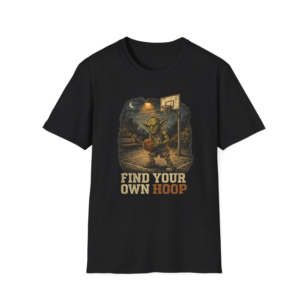 Find Your Own Hoop T-Shirt