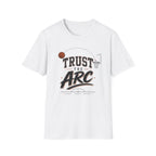 Trust The Arc T-Shirt
