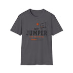 My Jumper Has Potential T-Shirt