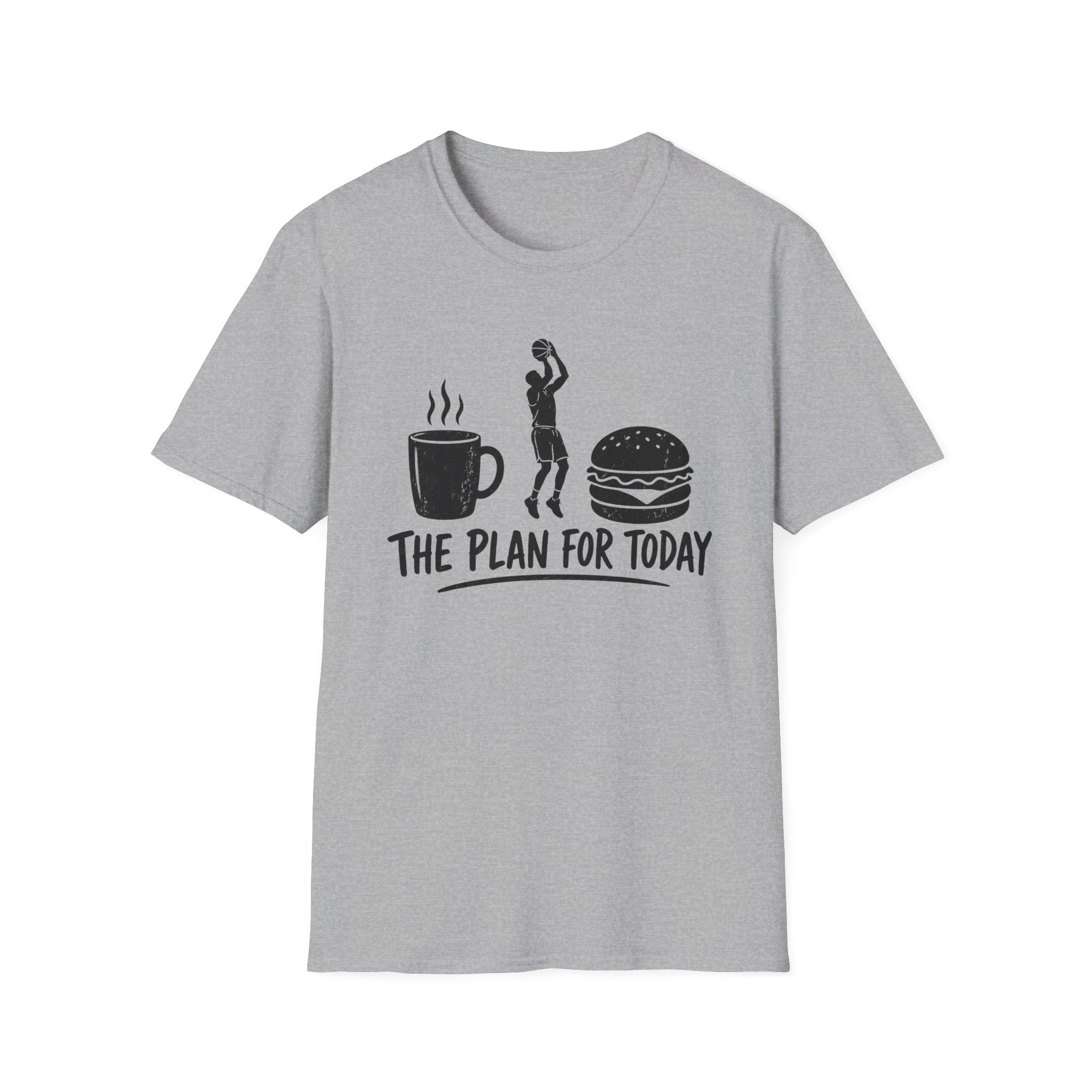 Plan For Today 1 T-Shirt