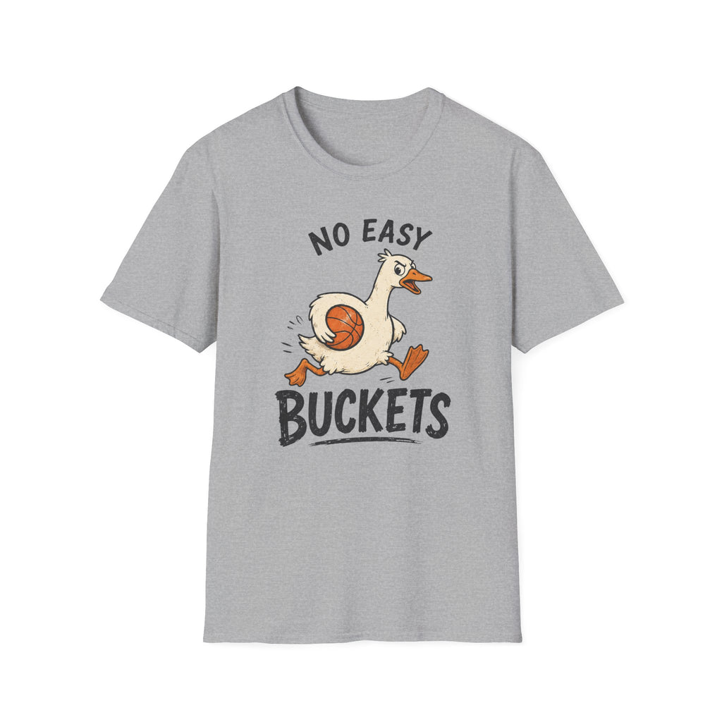 No Easy Buckets 1 T-Shirt