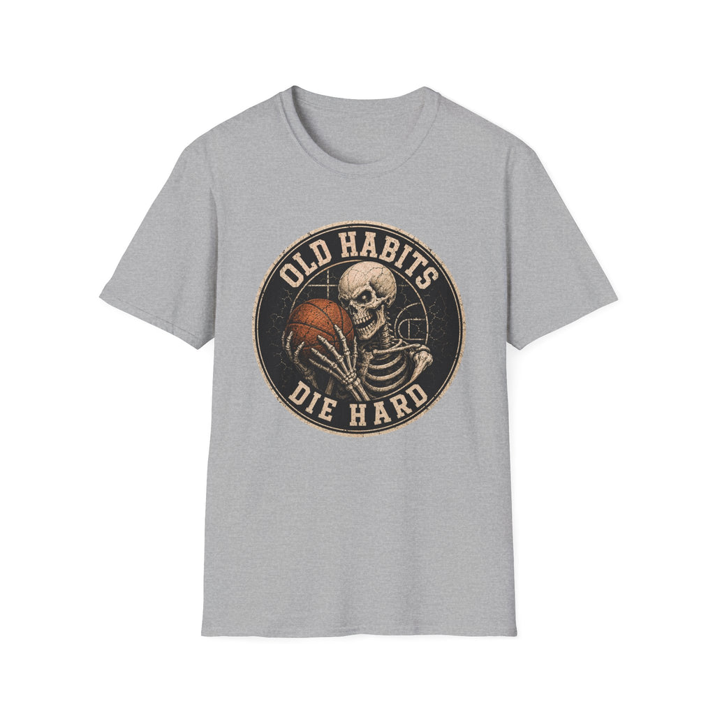 Old Habits Die Hard T-Shirt