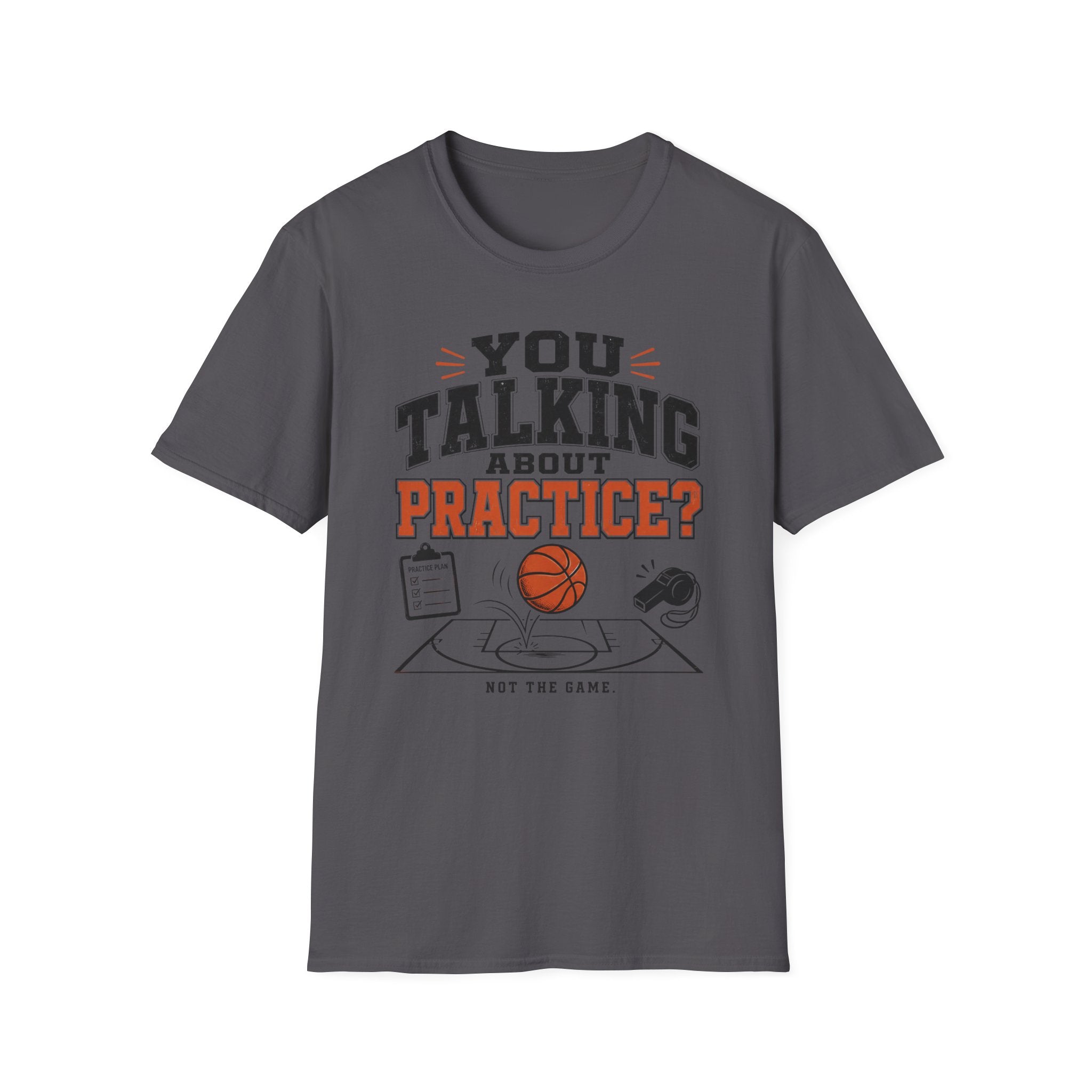 You Talking About Practice? T-Shirt