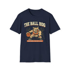The Ball Hog T-Shirt