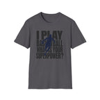 I Play Basketball Superpower T-Shirt