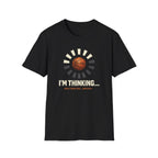 I'm Thinking T-Shirt