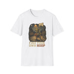 Find Your Own Hoop T-Shirt