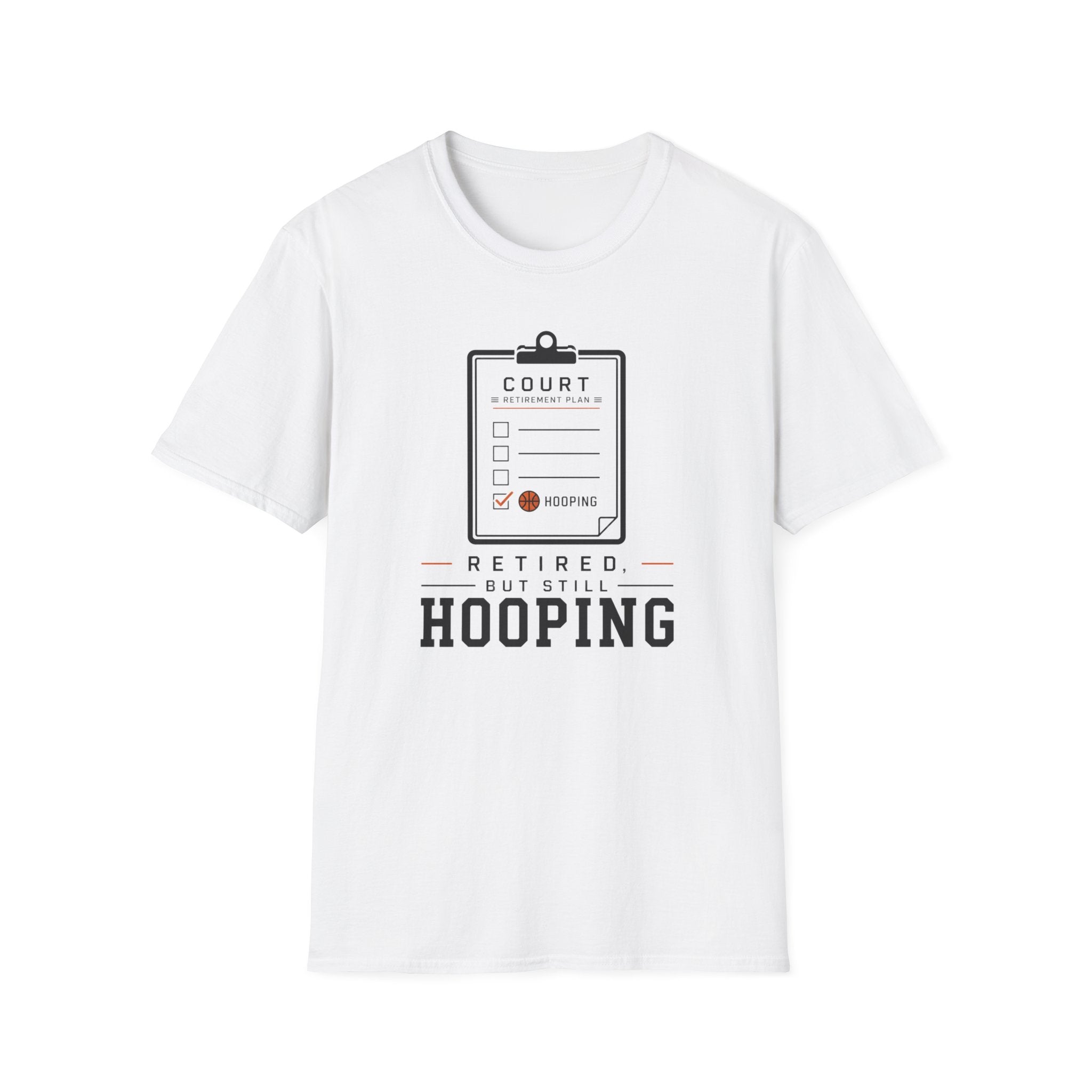 Retired But Still Hooping T-Shirt