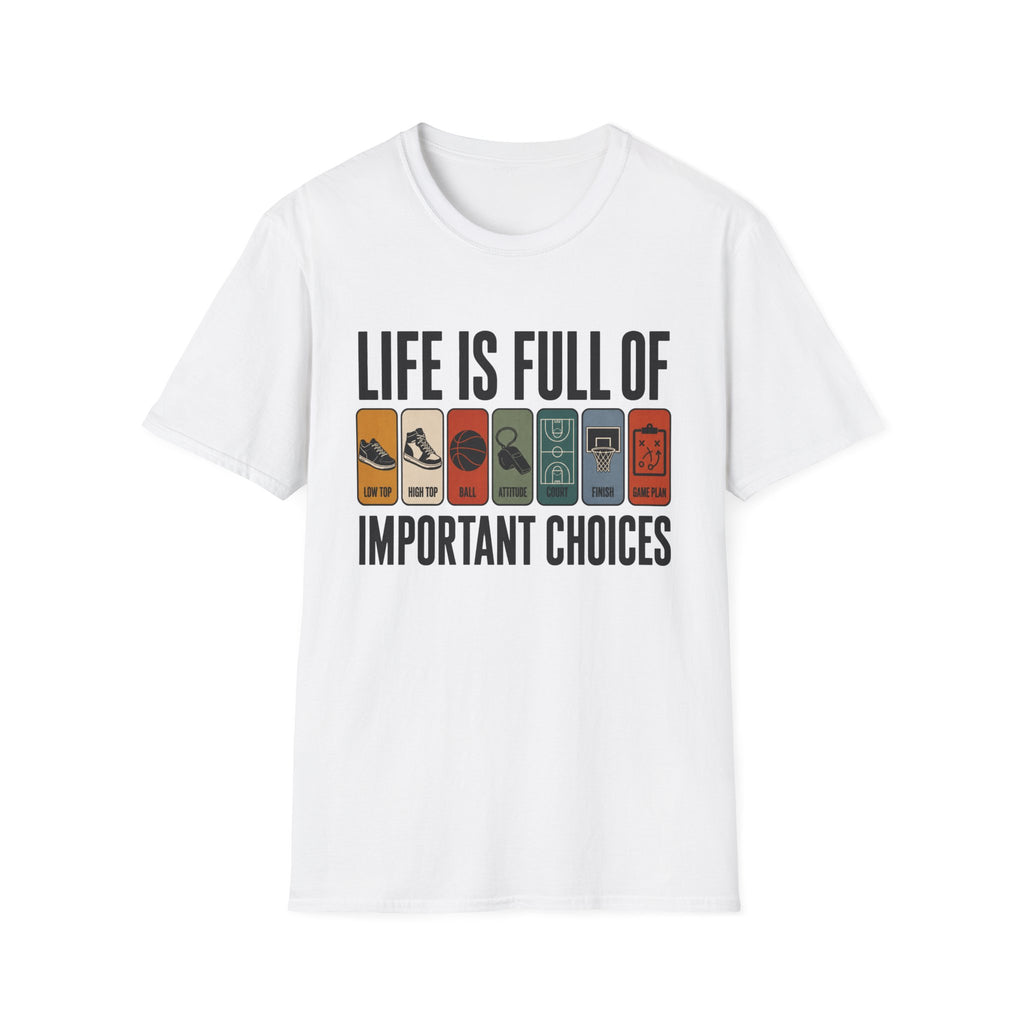 Important Choices T-Shirt