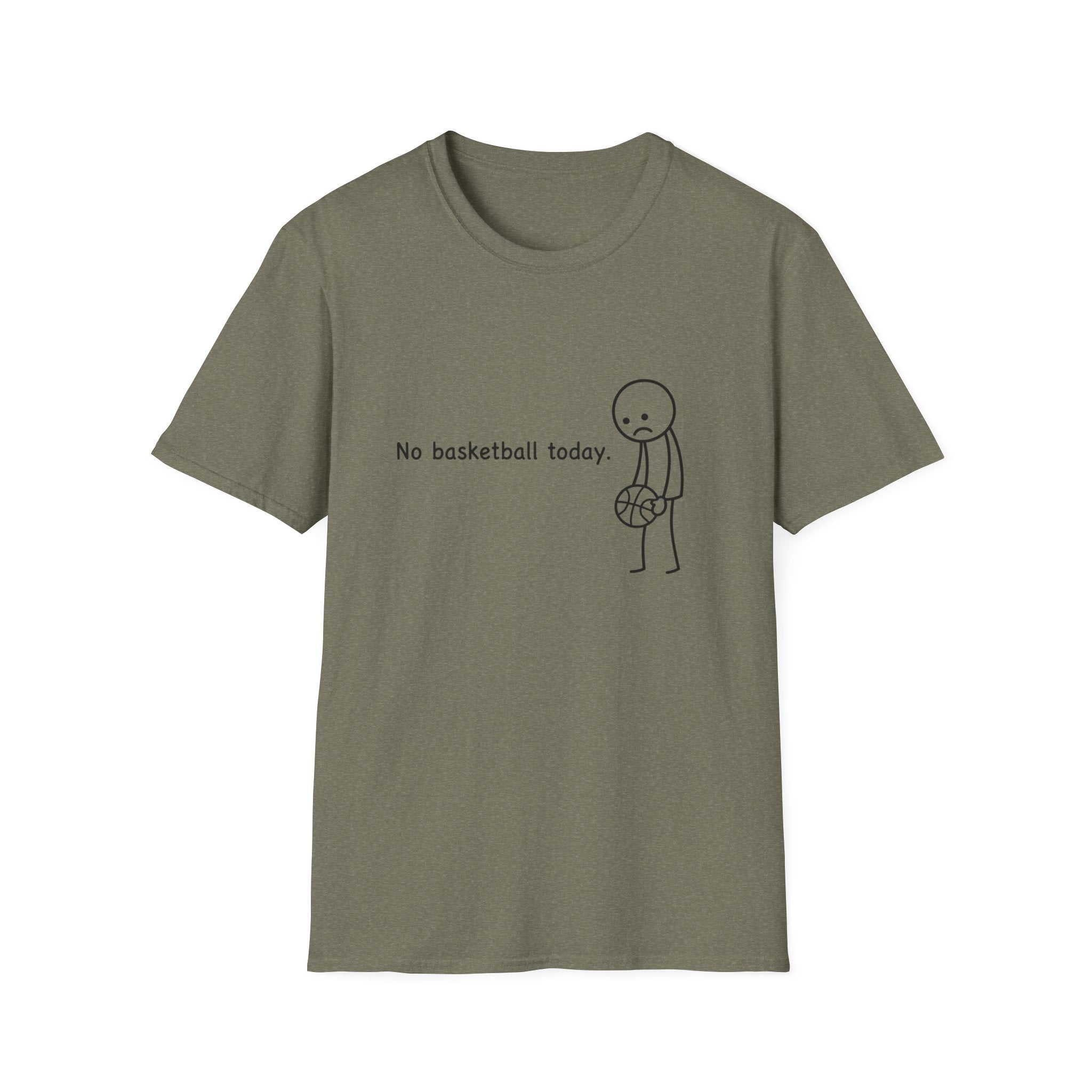 No Basketball Today T-Shirt