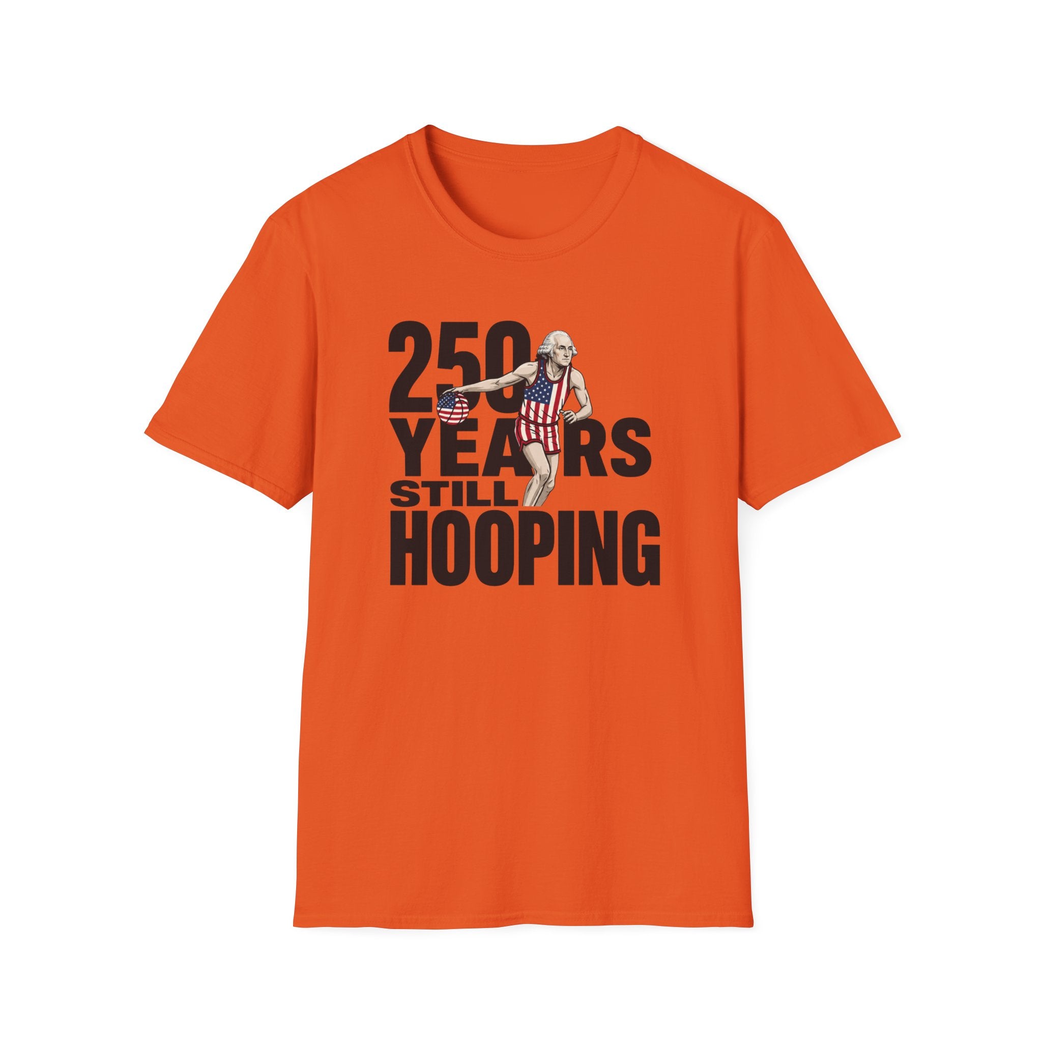 250 Years Still Hooping T-Shirt