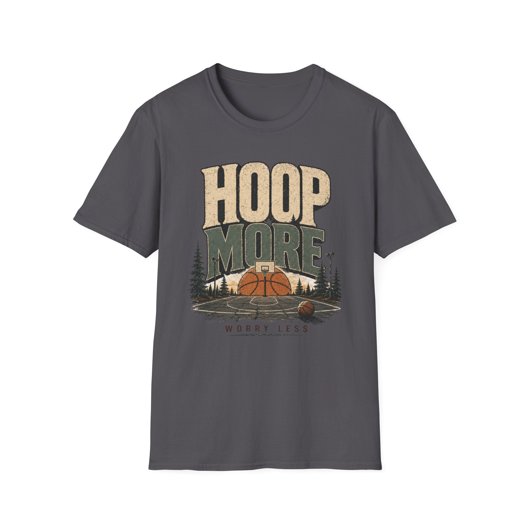 Hoop More Worry Less T-Shirt