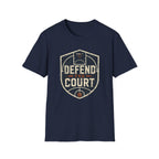 Defend The Court T-Shirt