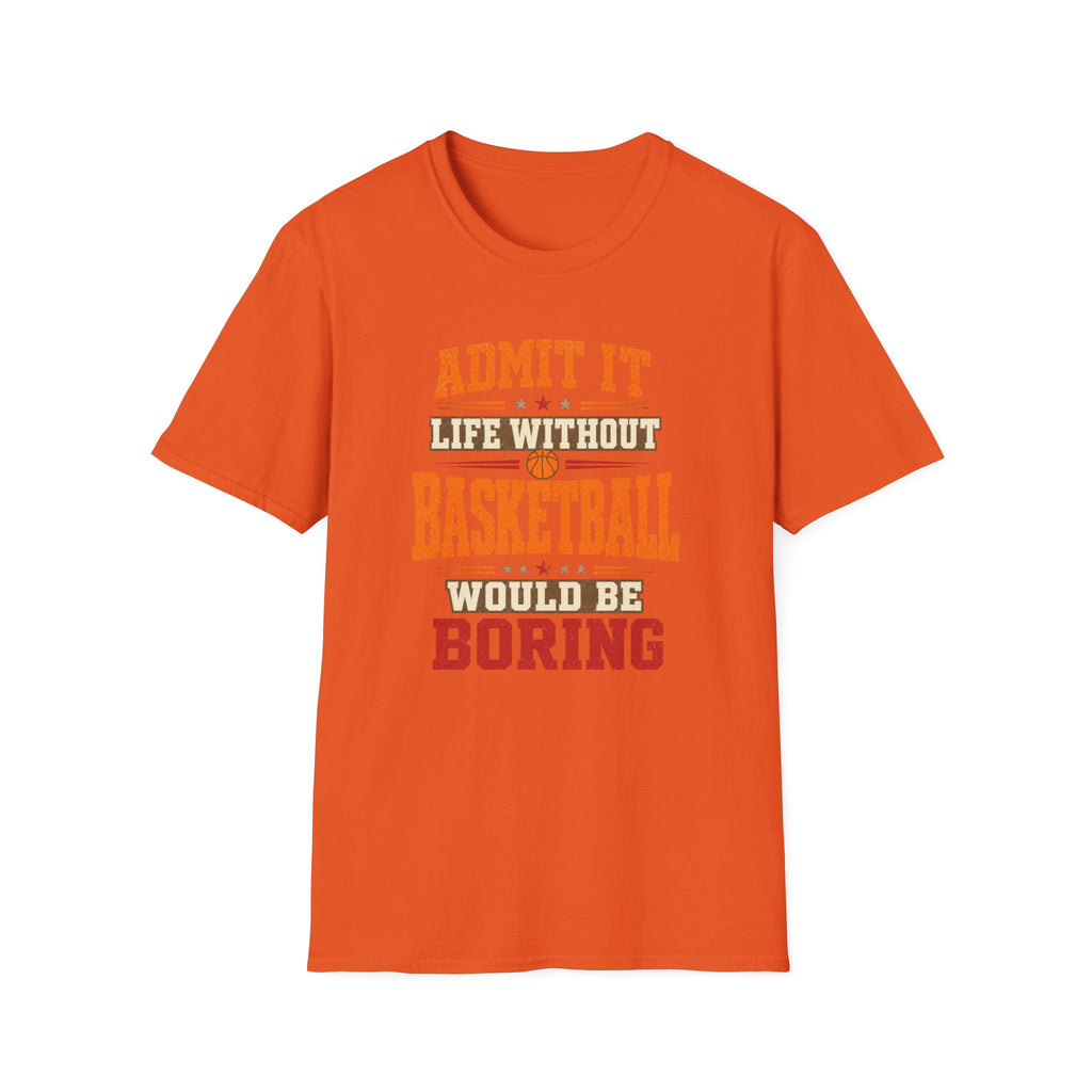 Life Without Basketball T-Shirt