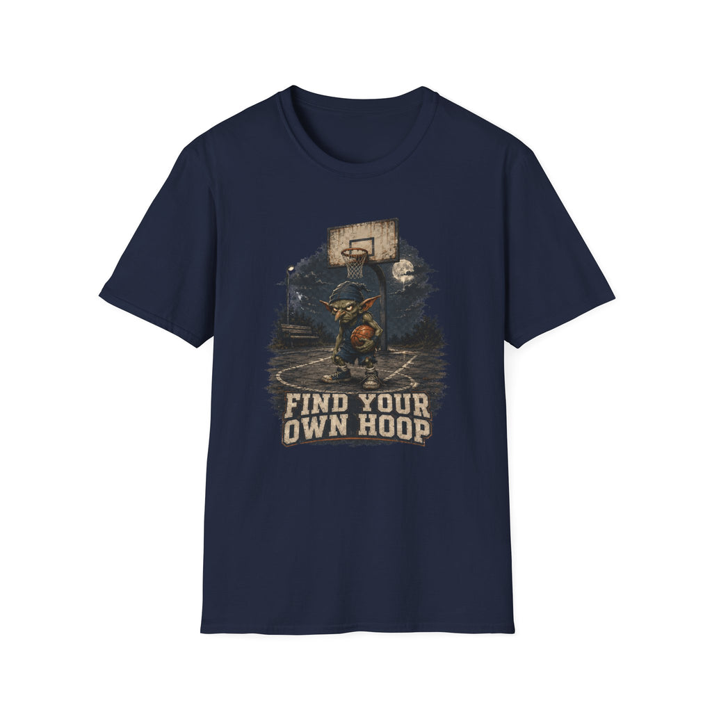 Find Your Own Hoop 1 T-Shirt