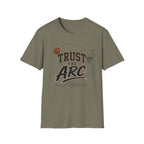 Trust The Arc T-Shirt