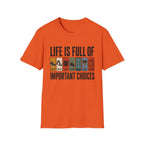 Important Choices T-Shirt