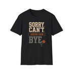 Basketball Bye T-Shirt