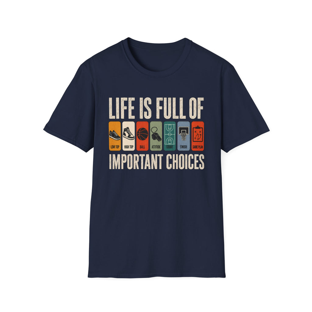 Important Choices T-Shirt