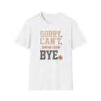 Basketball Bye T-Shirt