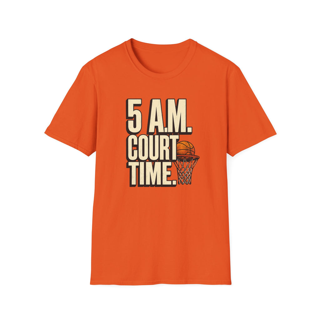 5 AM Court Time T-Shirt