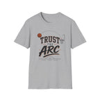 Trust The Arc T-Shirt
