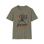 5 Fouls Zero Regrets T-Shirt