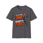 Player One Shoots First T-Shirt