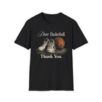 Dear Basketball T-Shirt