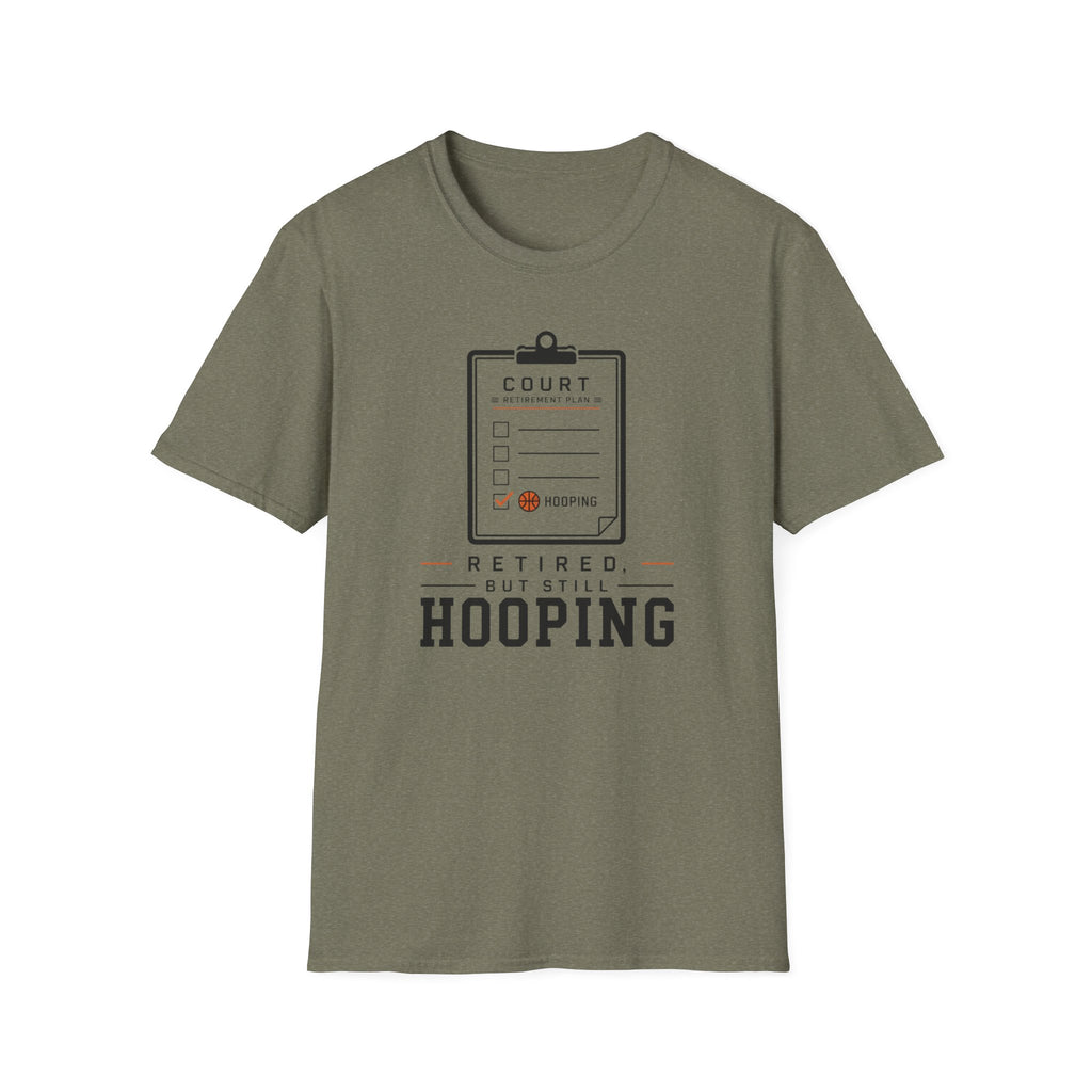Retired But Still Hooping T-Shirt