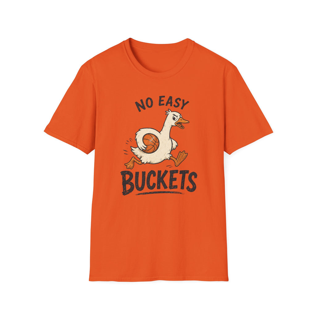 No Easy Buckets 1 T-Shirt