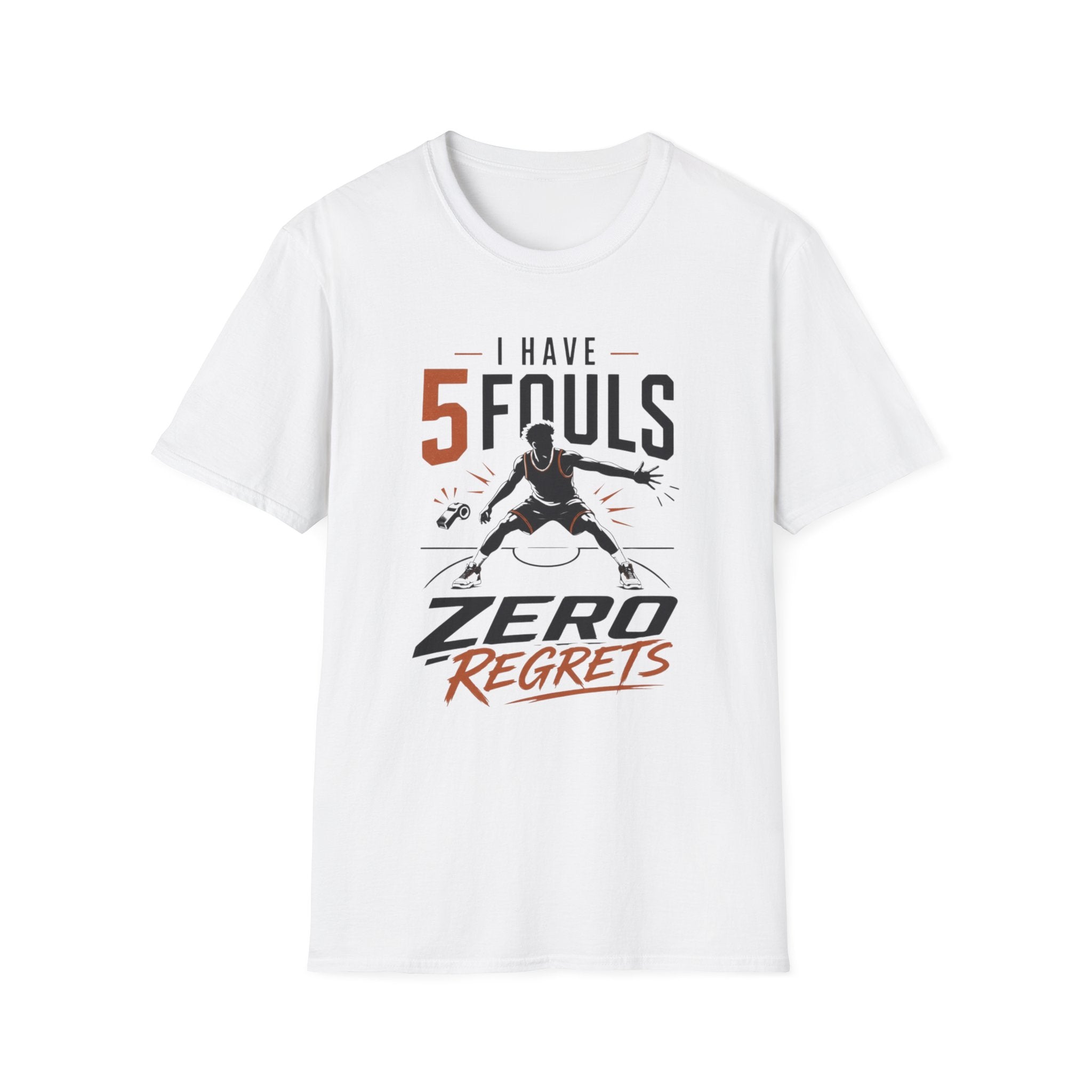 5 Fouls Zero Regrets T-Shirt