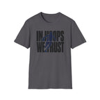 In Hoops We Trust T-Shirt