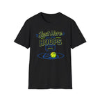 Just Here For The Hoops T-Shirt