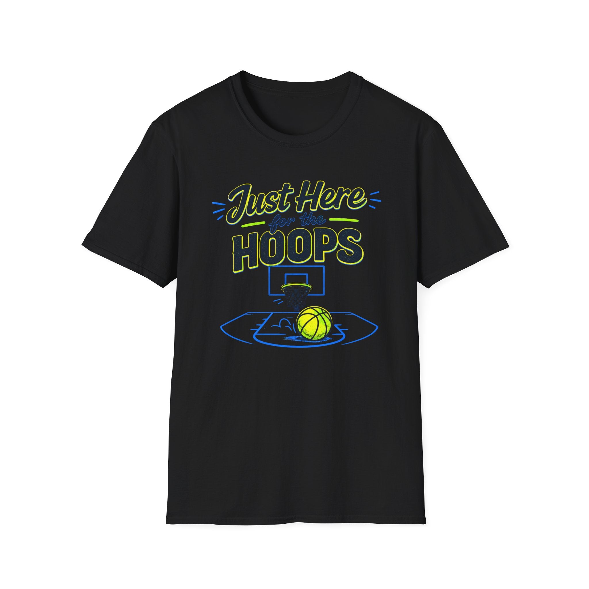 Just Here For The Hoops T-Shirt