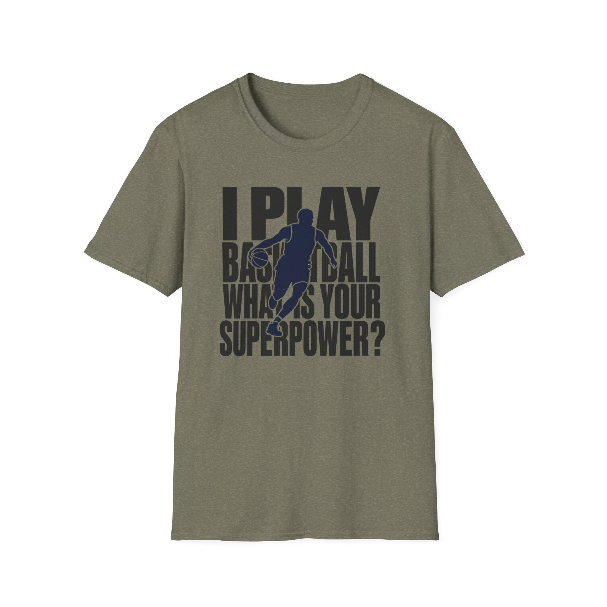 I Play Basketball Superpower T-Shirt