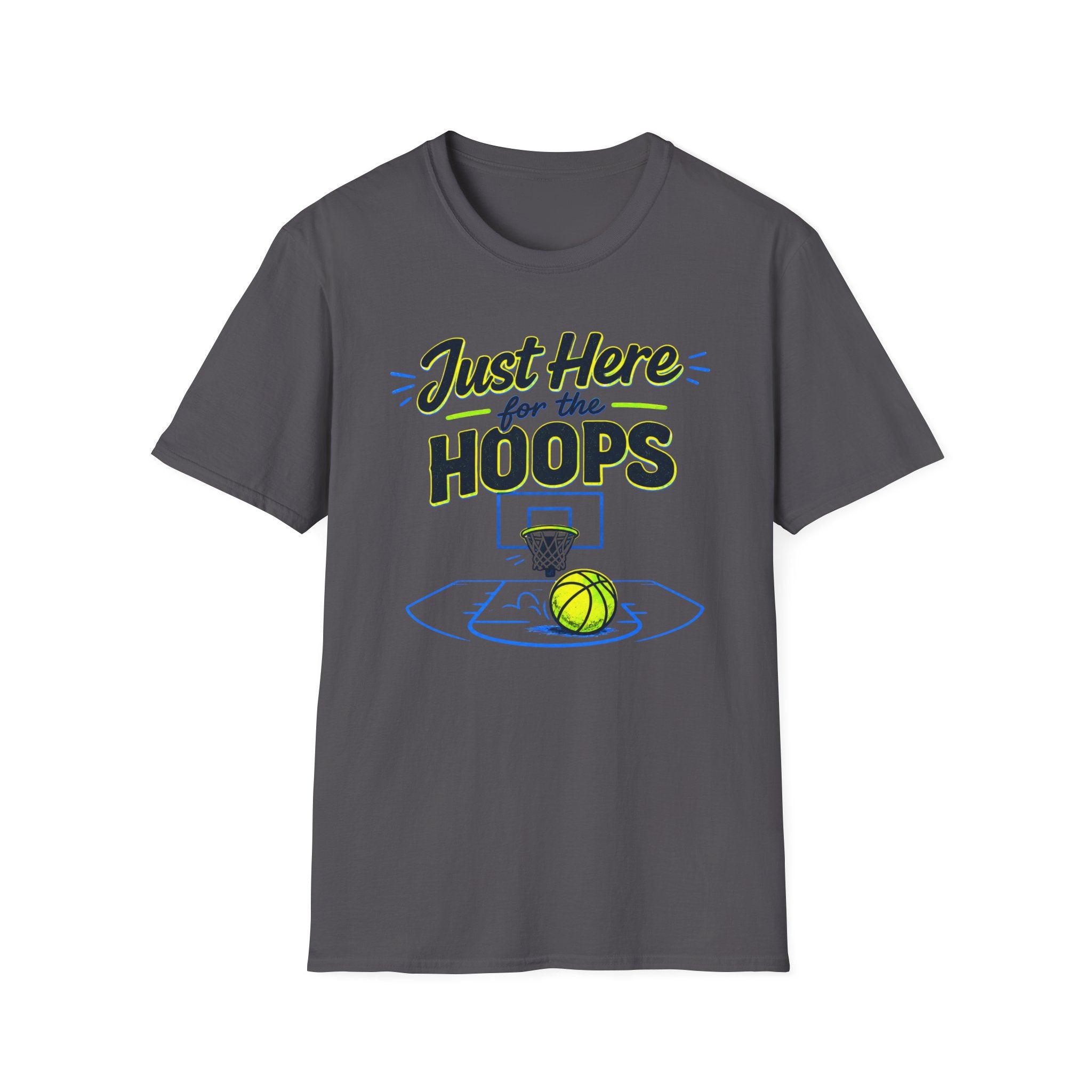 Just Here For The Hoops T-Shirt