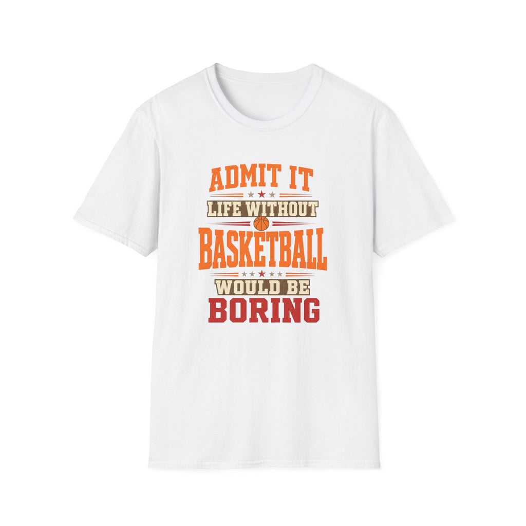Life Without Basketball T-Shirt