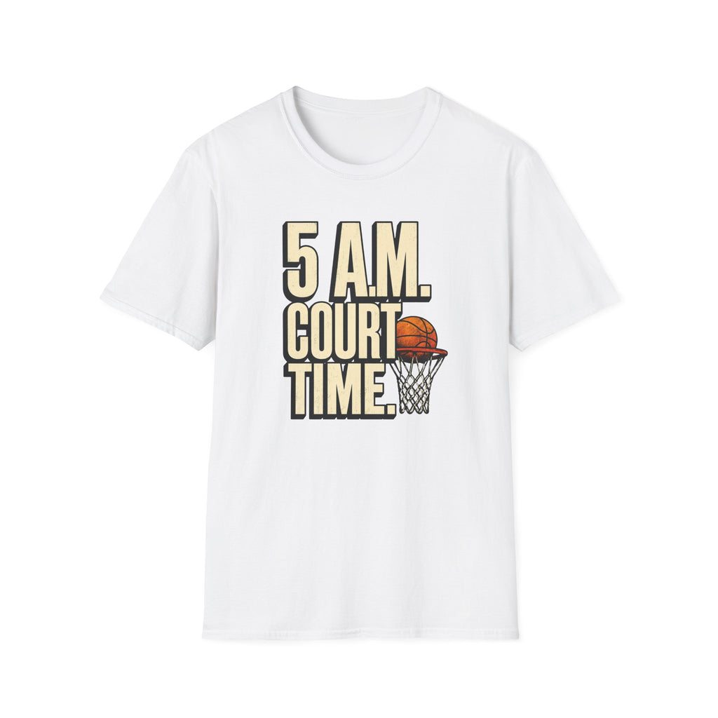 5 AM Court Time T-Shirt