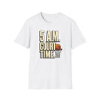 5 AM Court Time T-Shirt